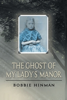 Paperback The Ghost of My Lady's Manor Book