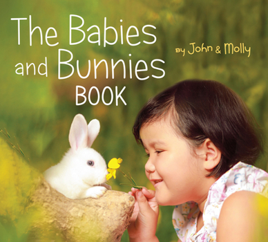 Board book The Babies and Bunnies Book