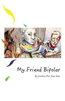 Paperback My Friend Bipolar Book