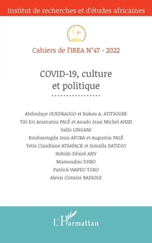 Covid-19, culture et politique (Cahiers de l'Irea) (French Edition)
