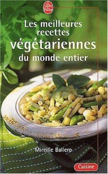 Paperback Les Meilleures Recettes Végétariennes Du Monde Entier [French] Book