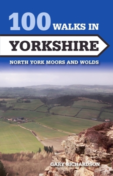 Paperback 100 Walks in Yorkshire: North York Moors and Wolds Book