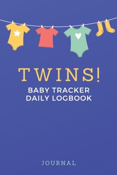 Paperback Twins baby tracker: Daily logbook: Baby logbook journal for twins - Track feeding times, Sleep, Nappy changes, notes Book