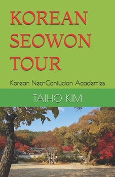 Paperback Seowon: Korean Neo-Confucian Academies Book