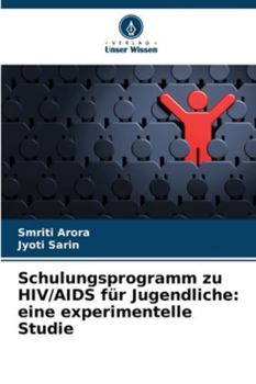 Paperback Schulungsprogramm zu HIV/AIDS für Jugendliche: eine experimentelle Studie [German] Book