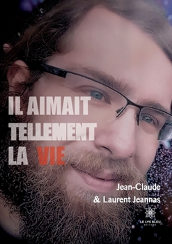 Paperback Il aimait tellement la vie [French] Book