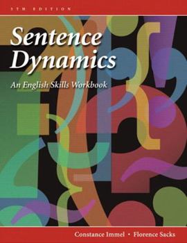 Paperback Sentence Dynamics: An English Skills Workbook Book