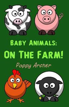 Paperback Baby Animals: On the Farm Book