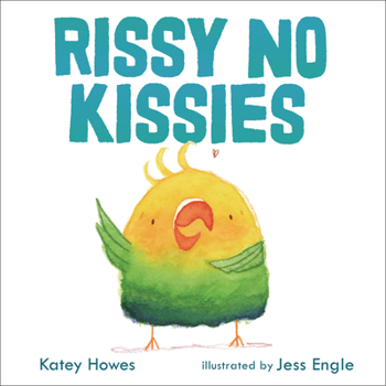 Hardcover Rissy No Kissies Book