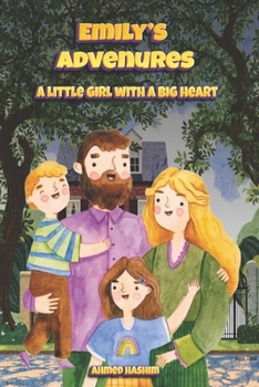 Paperback Emily's Adventures: A little girl with a big heart Book