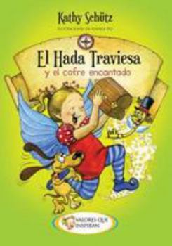 Paperback El hada traviesa y el cofre encantado [Spanish] Book