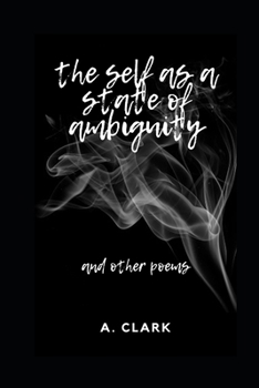 Paperback The self as a state of ambiguity: and other poems Book