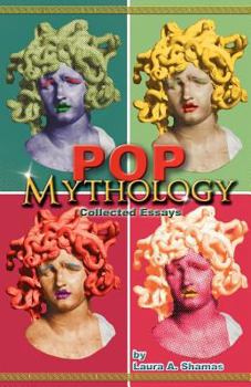 Paperback Pop Mythology: Collected Essays Book