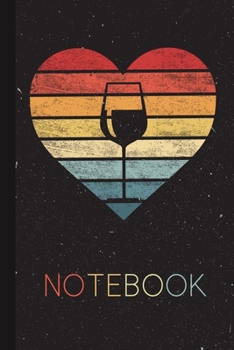 Notebook: Wine Lover Gifts Retro Sunset Wine Glass Drinking Tasting Lined Notebook for Drinkers Cute Idea for Women Men Present Thanksgiving/Birthday Party/Journal for Her Him