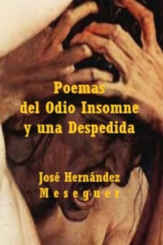 Paperback Poemas del Odio Insomne [Spanish] Book
