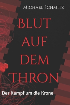 Paperback Blut auf dem Thron: Kampf um die Krone [German] Book