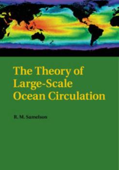 Paperback The Theory of Large-Scale Ocean Circulation Book