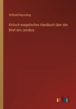 Kritisch Exegetisches Handbuch Uber Den Brief Des Jacobus...