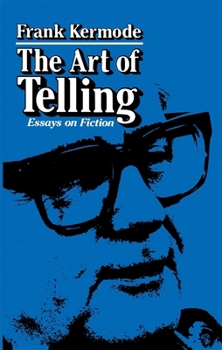 Paperback The Art of Telling: Essays on Fiction Book