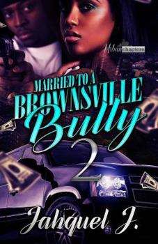 Paperback Married to a Brownsville Bully 2 Book