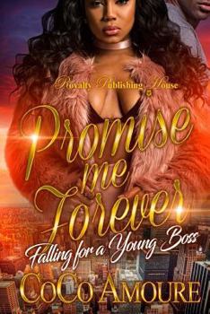 Paperback Promise Me Forever: Falling for a Young Boss Book