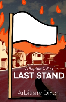 Paperback A Rapture's End: Last Stand Book