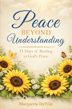 Paperback Peace Beyond Understanding: 31 Days of Resting in God's Peace Book