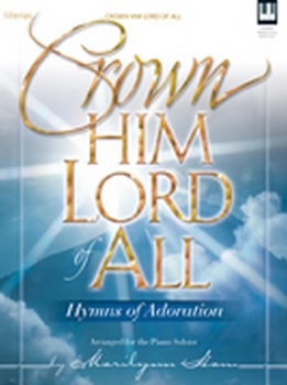 Paperback Crown Him Lord of All: Hymns of Adoration Book