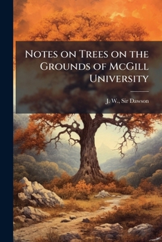 Notes on trees on the grounds of McGill University