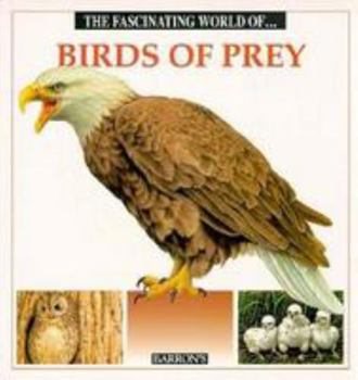 Paperback The Fascinating World of Birds of Prey Book