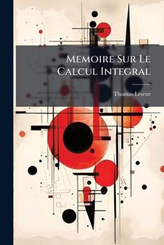 Paperback Memoire Sur Le Calcul Integral [Italian] Book