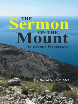 Paperback The Sermon on the Mount: An Islamic Perspective Book