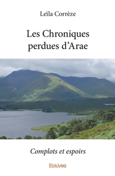 Paperback Les Chroniques perdues d'Arae - Tome 1 [French] Book