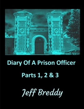 Paperback Diary Of A Prison Officer: (Parts 1, 2 & 3) Book