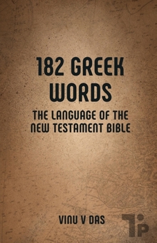 Paperback 182 Greek Words: The Language of the New Testament Bible Book