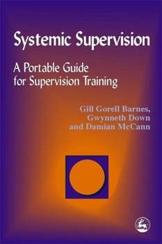 Paperback Systemic Supervision: A Portable Guide for Supervision Training Book