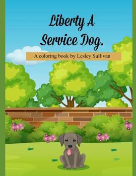 Paperback Liberty a Service Dog Book