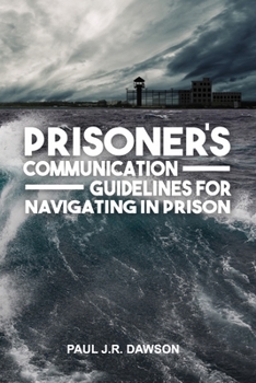 Paperback Prisoner's Communication Guidelines to Navigating in Prison Book