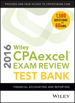 Paperback Wiley Cpaexcel Exam Review 2016 Test Bank: Financial Accounting and Reporting Book