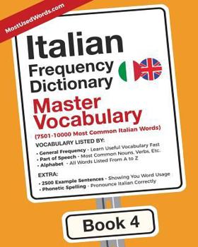 Paperback Italian Frequency Dictionary - Master Vocabulary: 7501-10000 Most Common Italian Words Book