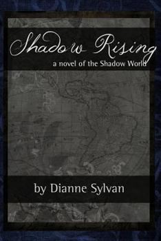 Shadow Rising (The Shadow World) - Book #7 of the Shadow World