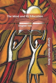 Paperback The Mind and Its Education: Original Text Book