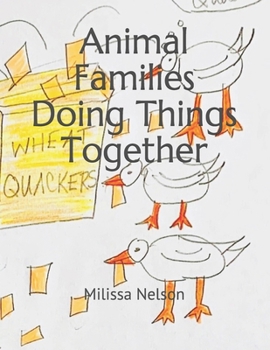 Paperback Animal Families Doing Things Together Book