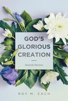 Paperback God's Glorious Creation: Heavenly Horizons Book