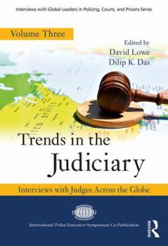 Hardcover Trends in the Judiciary: Interviews with Judges Across the Globe, Volume Three Book