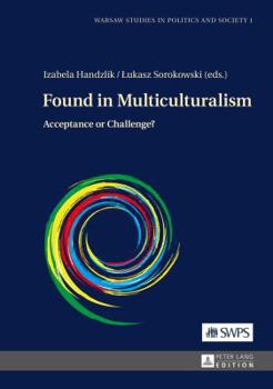 Hardcover Found in Multiculturalism: Acceptance or Challenge? Book