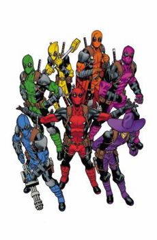 Deadpool: World's Greatest, Volume 1 - Book  of the Deadpool 2016 Single Issues