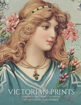 Paperback Birthday Calendar: Victorian Prints Vinatge Lady Art, Birthday Book & Anniversary Calendar 8.5x11 Special Event Reminder Book Family Plan Book