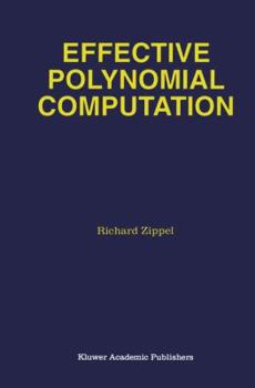 Hardcover Effective Polynomial Computation Book