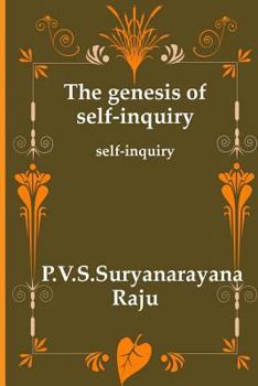 Paperback The genesis of self-inquiry: self-inquiry Book
